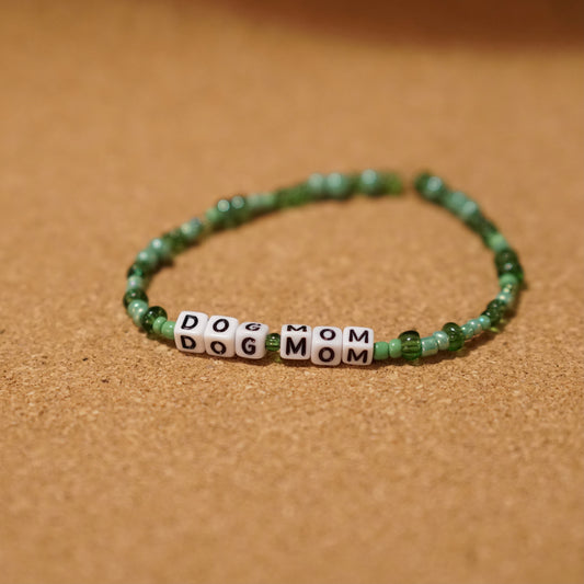 DOG MOM - everyday reminder bracelets
