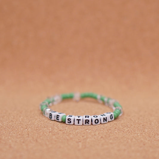 BE STRONG - everyday inspiration bracelets