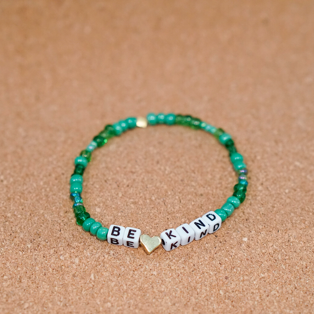 BE ♡︎ KIND - everyday inspiration bracelets